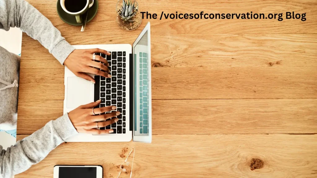 Is thevoicesofconservation.org Blog Right for You?