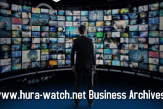 A Comprehensive Guide www.hura-watch.net business archives