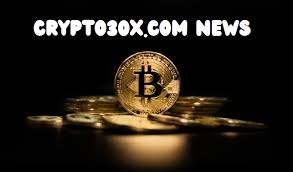 Crypto30x.com News: Latest Updates in Cryptocurrency World