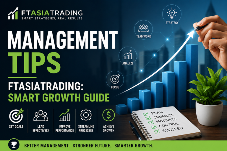 management tips ftasiatrading: Smart Growth Guide management tips ftasiatrading